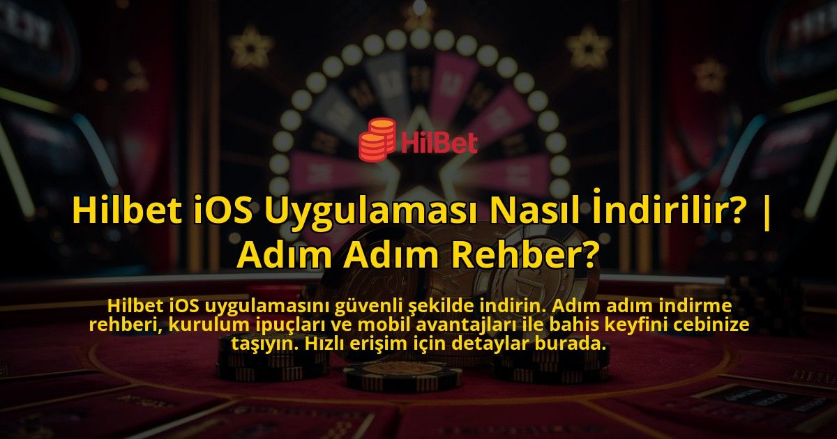 Hilbet-iOS-Uygulamasi-Nasil-Indirilir-Adim-Adim-Rehber-overlay-1769380601.jpg